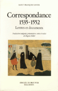 François-Xavier - Correspondance 1535-1552